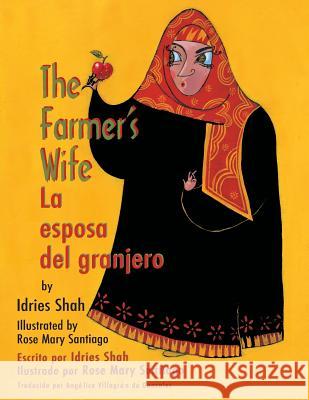 The Farmer's Wife / La esposa del granjero: English-Spanish Edition Shah, Idries 9781942698104 Institute for Study of Human Knowledge