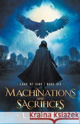 Machinations and Sacrifices L S O'Dea 9781942706878 L. S. O'Dea