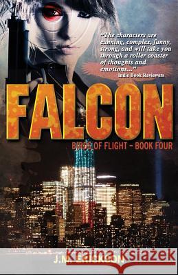 Falcon: Birds of Flight - Book Four J. M. Erickson 9781942708001 J.M. Erickson