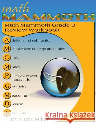 Math Mammoth Grade 3 Review Workbook Maria Miller 9781942715443