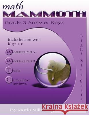 Math Mammoth Grade 3 Answer Keys Maria Miller 9781942715528 Math Mammoth