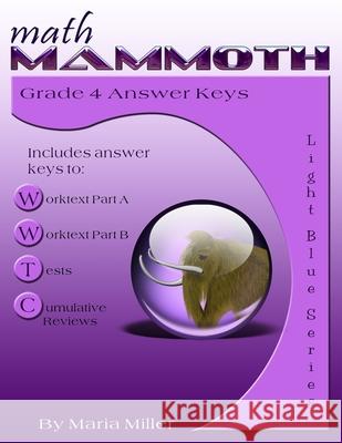 Math Mammoth Grade 4 Answer Keys Maria Miller 9781942715658 Math Mammoth