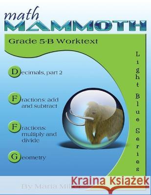 Math Mammoth Grade 5-B Worktext Maria Miller 9781942715672 Math Mammoth