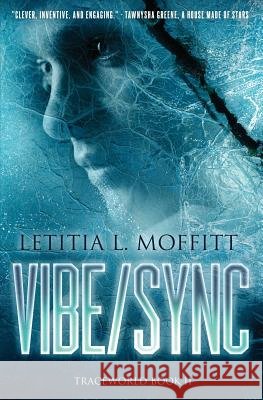 Vibe/Sync Letitia L. Moffitt 9781942737063