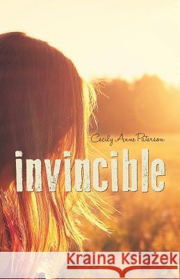 Invincible: (Invisible Book 2) Paterson, Cecily Anne 9781942748144 Cecily Paterson