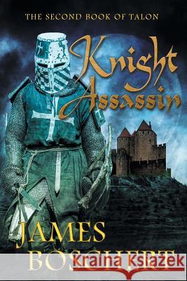 Knight Assassin James Boschert 9781942756149 Penmore Press LLC