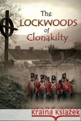 The Lockwoods of Clonakilty Mark Bois 9781942756248