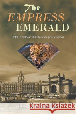 The Empress Emerald J. G. Harlond 9781942756781 Penmore Press LLC