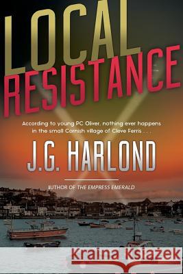 Local Resistance J. H. Harlond 9781942756842