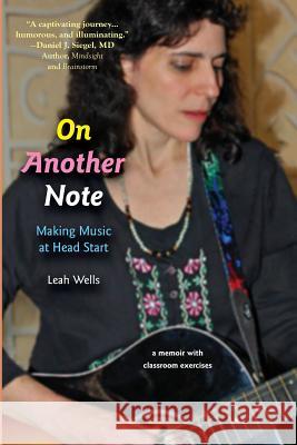 On Another Note: Making Music at Head Start Leah Wells 9781942762102 Heliotrope Books LLC