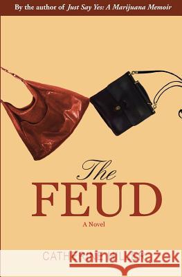 The Feud Catherine Hiller 9781942762508