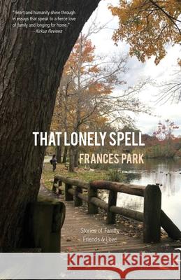 That Lonely Spell Frances Park 9781942762843