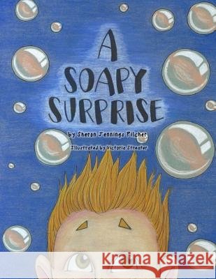 A Soapy Surprise Sheron Jennings Pilcher 9781942766520