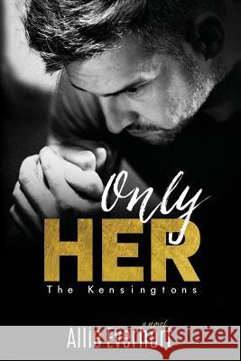 Only Her Allie Everhart 9781942781059