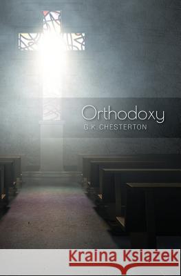 Orthodoxy G. K. Chesterton Kathryn McBride 9781942796022 Letcetera Publishing