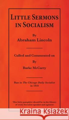 Little Sermons In Socialism by Abraham Lincoln Burke McCarty 9781942806387 Scuppernong Press