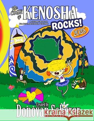 The Color of Kenosha Rocks 2025 Donovan Scherer Donovan Scherer 9781942811503 Studio Moonfall