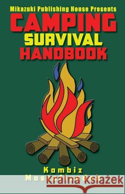 Camping Survival Handbook Kambiz Mostofizadeh Mikazuki Publishin 9781942825029 Mikazuki Publishing House