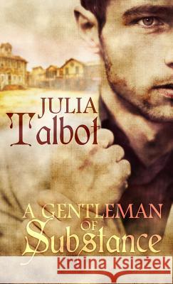 A Gentleman of Substance Julia Talbot 9781942831129 Turtlehat Creations