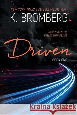 Driven K. Bromberg 9781942832898 Jkb Publishing, LLC