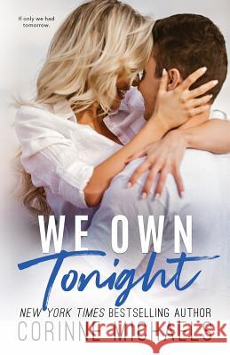 We Own Tonight Corinne Michaels 9781942834311 Baae, Inc.