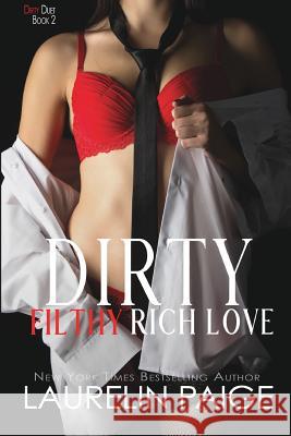 Dirty Filthy Rich Love Laurelin Paige 9781942835332