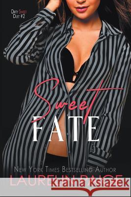 Sweet Fate Laurelin Paige 9781942835523 Paige Press LLC