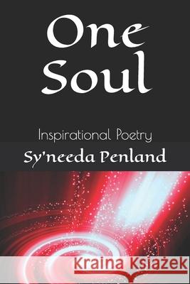 One Soul: Inspirational Poetry Sy'needa Penland 9781942863069 Adeenys