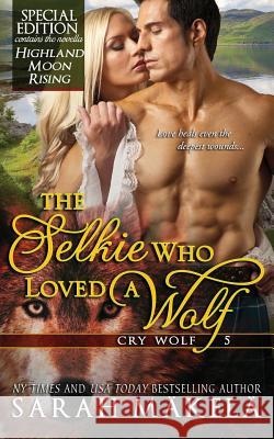 The Selkie Who Loved A Wolf: New Adult Shifer Romance Makela, Sarah 9781942873839 Kissa Press LLC