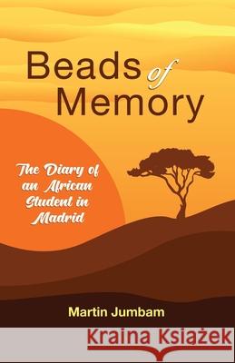 Beads of Memory Martin Jumbam 9781942876670 Spears Media Press
