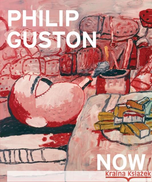 Philip Guston Now Philip Guston Harry Cooper Mark Godfrey 9781942884569 D.A.P./National Gallery of Art