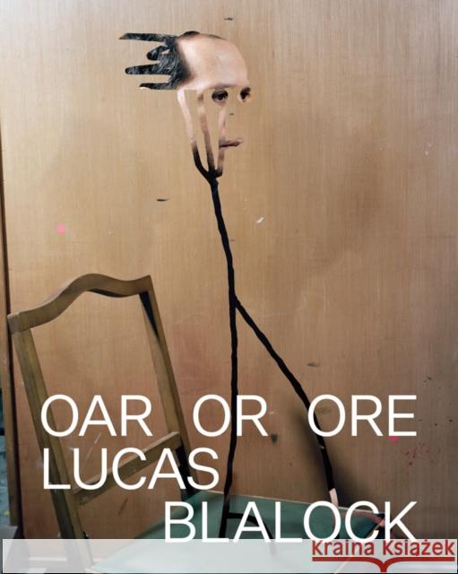 Lucas Blalock: Oar Or Ore  9781942884682 Kurhaus Museum