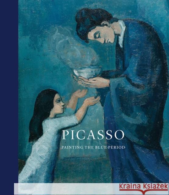 Picasso: Painting the Blue Period  9781942884927 Distributed Art Publishers