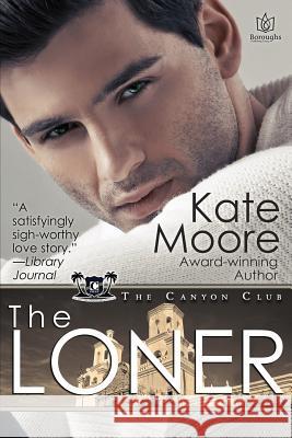 The Loner Kate Moore 9781942886617