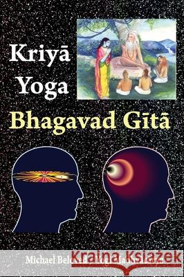 Kriya Yoga Bhagavad Gita Michael Beloved 9781942887416