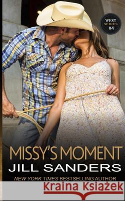 Missy's Moment Jill Sanders 9781942896517