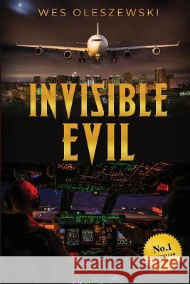 Invisible Evil Wes Oleszewski 9781942898146