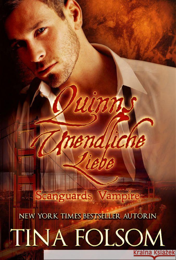 Quinns Unendliche Liebe (Scanguards Vampire - Buch 6) Tina Folsom 9781942906551 Duboce Park Press