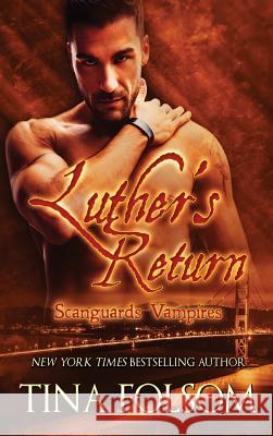 Luther's Return Tina Folsom 9781942906896 Duboce Park Press