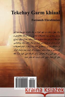 Tekehay Garm Khiaal Farzaneh Ebrahimian Mohamad Ebrahimian Mehran Ebrahimian 9781942912422