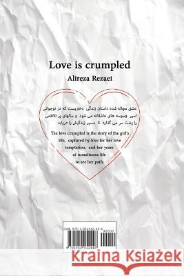 Love is crumpled Rezaei, Alireza 9781942912446 Supreme Art, USA