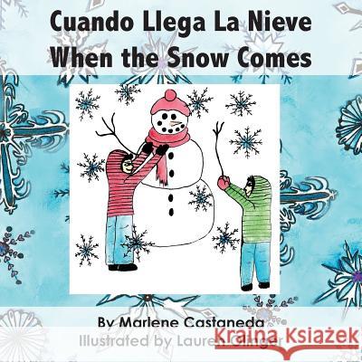 Cuando Llega La Nieve When the Snow Comes Marlene M. Castaneda Lauren Olinger 9781942923237 Owl of Hope