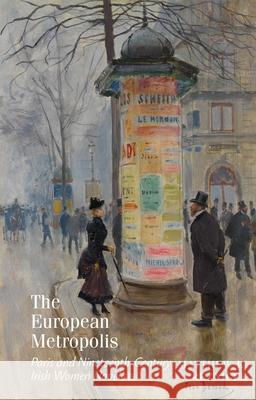 The European Metropolis: Paris and Nineteenth-Century Irish Women Novelists Matthew Reznicek 9781942954323 Clemson University Press