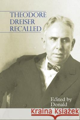 Theodore Dreiser Recalled Donald Pizer 9781942954446