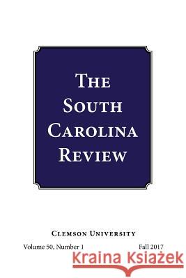 South Carolina Review: 50.1 Keith Morris 9781942954996 Clemson University Press