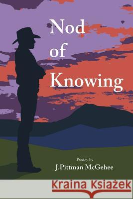 Nod of Knowing J. Pittman McGehee 9781942956563 Lamar University Press