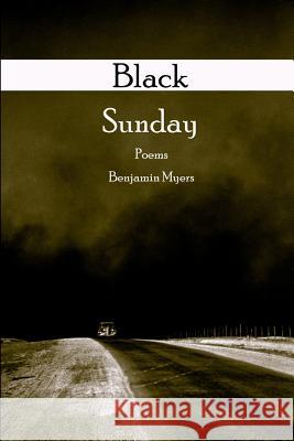 Black Sunday Benjamin Myers 9781942956631 Lamar University Press
