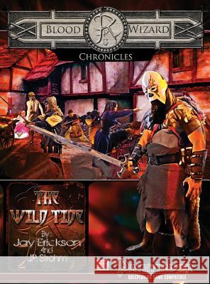 The Wild Tide Jay Erickson J. P. Strohm 9781942958116 James Erickson