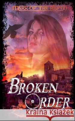 Broken Order J. P. Strohm 9781942958154 Jay Erickson