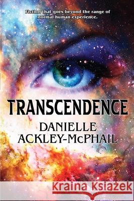 Transcendence Danielle Ackley-McPhail Jennifer Brozek 9781942990635 Paper Phoenix Press